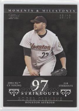 2007 Topps Moments & Milestones - [Base] - Black #162-97 - Roger Clemens (2004 NL Cy Young - 218 Strikeouts) /29