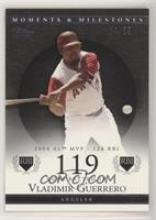 Vladimir Guerrero (2004 AL MVP - 126 RBI) #/29