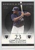 Prince Fielder (2006 Topps Rookie Cup Winner - 81 RBI) #/29