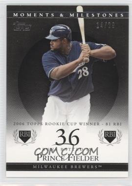 2007 Topps Moments & Milestones - [Base] - Black #59-36 - Prince Fielder (2006 Topps Rookie Cup Winner - 81 RBI) /29