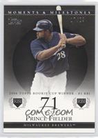 Prince Fielder (2006 Topps Rookie Cup Winner - 81 RBI) #/29