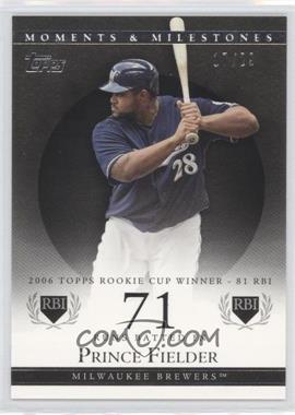 2007 Topps Moments & Milestones - [Base] - Black #59-71 - Prince Fielder (2006 Topps Rookie Cup Winner - 81 RBI) /29