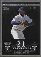 Francisco Liriano (2006 Topps Rookie Cup Winner - 144 Strikeouts) [Noted] #/29