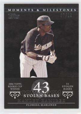 2007 Topps Moments & Milestones - [Base] - Black #70-43 - Hanley Ramirez (2006 Topps Rookie Cup Winner - 51 Stolen Bases) /29