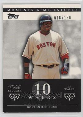 2007 Topps Moments & Milestones - [Base] #103-10 - David Ortiz (2004 AL Silver Slugger - 75 Walks) /150