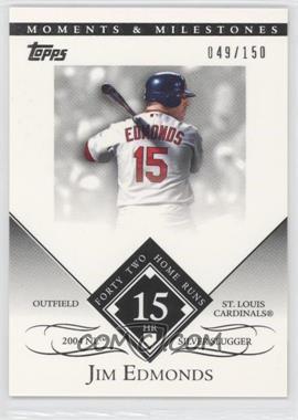 2007 Topps Moments & Milestones - [Base] #116-15 - Jim Edmonds (2004 NL Silver Slugger - 42 Home Runs) /150