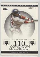 Manny Ramirez (2005 AL Silver Slugger - 144 RBI) #/150