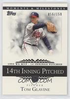 Tom Glavine (1995 WS MVP - 14 Innings Pitched) #/150