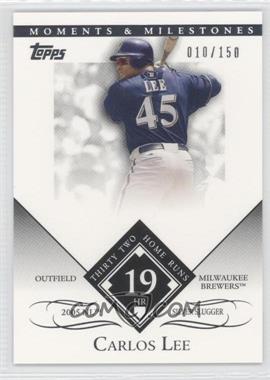 2007 Topps Moments & Milestones - [Base] #145-19 - Carlos Lee (2005 NL Silver Slugger - 32 Home Runs) /150