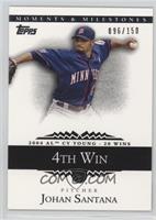 Johan Santana (2004 AL Cy Young - 20 Wins) #/150