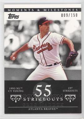 2007 Topps Moments & Milestones - [Base] #15-55 - Greg Maddux (1993 NL Cy Young - 197 StrikeOuts) /150