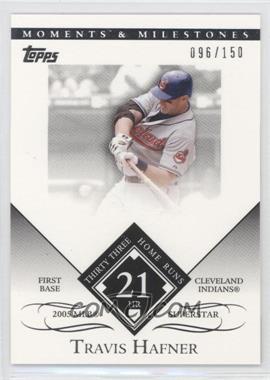 2007 Topps Moments & Milestones - [Base] #150-21 - Travis Hafner (2005 MLB Superstar - 33 Home Runs) /150