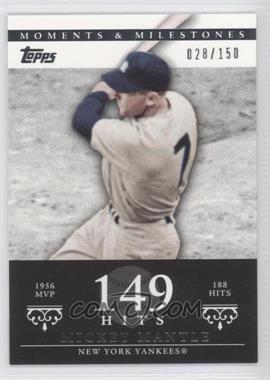 2007 Topps Moments & Milestones - [Base] #165-149 - Mickey Mantle (1956 AL MVP - 188 Hits) /150