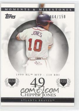 2007 Topps Moments & Milestones - [Base] #22-49 - Chipper Jones (1999 NL MVP - 110 RBI) /150