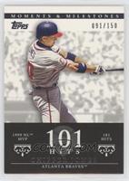 Chipper Jones (1999 NL MVP - 181 Hits) #/150