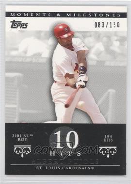 2007 Topps Moments & Milestones - [Base] #3-10 - Albert Pujols (2001 NL ROY - 194 Hits) /150