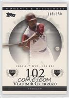 Vladimir Guerrero (2004 AL MVP - 126 RBI) #/150