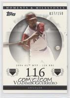 Vladimir Guerrero (2004 AL MVP - 126 RBI) [Good to VG‑EX] #/150