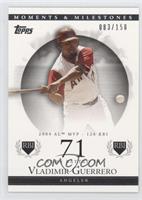 Vladimir Guerrero (2004 AL MVP - 126 RBI) #/150