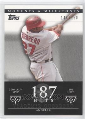 2007 Topps Moments & Milestones - [Base] #41-187 - Vladimir Guerrero (2004 AL MVP - 206 Hits) /150