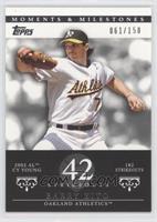 Barry Zito (2002 AL Cy Young - 182 Strikeouts) #/150