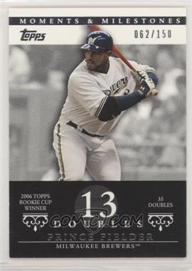 2007 Topps Moments & Milestones - [Base] #58-13 - Prince Fielder (2006 Topps Rookie Cup Winner - 35 Doubles) /150