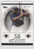 Prince Fielder (2006 Topps Rookie Cup Winner - 81 RBI) #/150