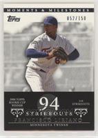 Francisco Liriano (2006 Topps Rookie Cup Winner - 144 Strikeouts) #/150