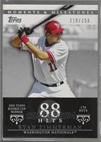 Ryan Zimmerman (2006 Topps Rookie Cup Winner - 176 Hits) [Noted] #/150