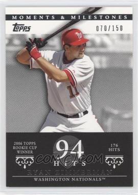 2007 Topps Moments & Milestones - [Base] #67-94 - Ryan Zimmerman (2006 Topps Rookie Cup Winner - 176 Hits) /150