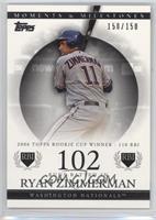 Ryan Zimmerman (2006 Topps Rookie Cup Winner - 110 RBI) [Noted] #/150