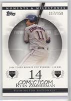 Ryan Zimmerman (2006 Topps Rookie Cup Winner - 110 RBI) #/150