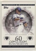 Russell Martin (2006 Topps Rookie Cup Winner - 65 RBI) #/150
