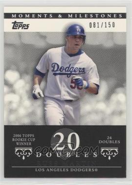 2007 Topps Moments & Milestones - [Base] #74-20 - Russell Martin (2006 Topps Rookie Cup Winner - 26 Doubles) /150