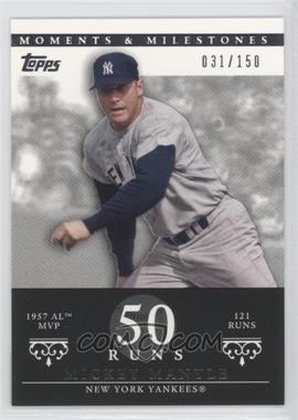 2007 Topps Moments & Milestones - [Base] #76-50 - Mickey Mantle (1957 AL MVP - 121 Runs) /150