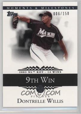 2007 Topps Moments & Milestones - [Base] #84-9 - Dontrelle Willis (2003 NL ROY - 14 Wins) /150