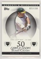 Bobby Crosby (2004 AL ROY - 64 RBI) #/150