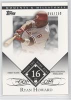 Ryan Howard (2005 NL ROY - 22 Home Runs) #/150