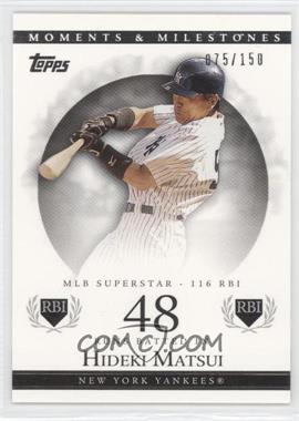 2007 Topps Moments & Milestones - [Base] #97-48 - Hideki Matsui (2005 MLB Superstar - 116 RBI) /150