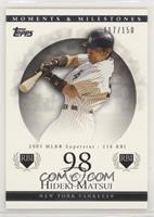 Hideki Matsui (2005 MLB Superstar - 116 RBI) [Noted] #/150