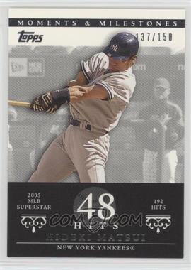 2007 Topps Moments & Milestones - [Base] #98-48 - Hideki Matsui (2005 MLB Superstar - 192 Hits) /150