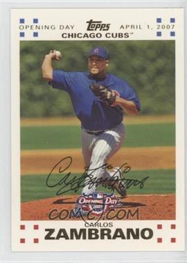 2007 Topps Opening Day - [Base] - Gold #137 - Carlos Zambrano /2007