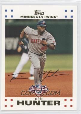 2007 Topps Opening Day - [Base] #152 - Torii Hunter