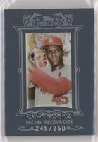 Bob Gibson #/250