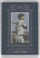 Joe DiMaggio #/250