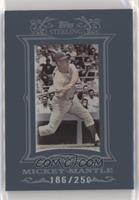 Mickey Mantle #/250