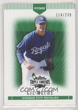 2007 Topps Triple Threads - [Base] - Emerald #16 - Gil Meche /239