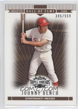 2007 Topps Triple Threads - [Base] - Sepia #14 - Johnny Bench /559