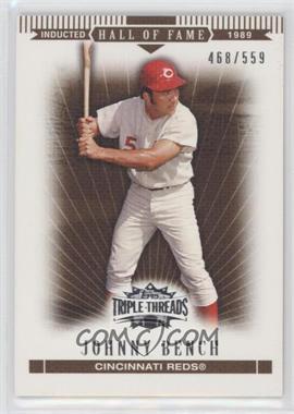 2007 Topps Triple Threads - [Base] - Sepia #14 - Johnny Bench /559