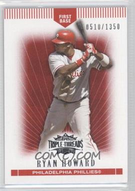 2007 Topps Triple Threads - [Base] #10 - Ryan Howard /1350